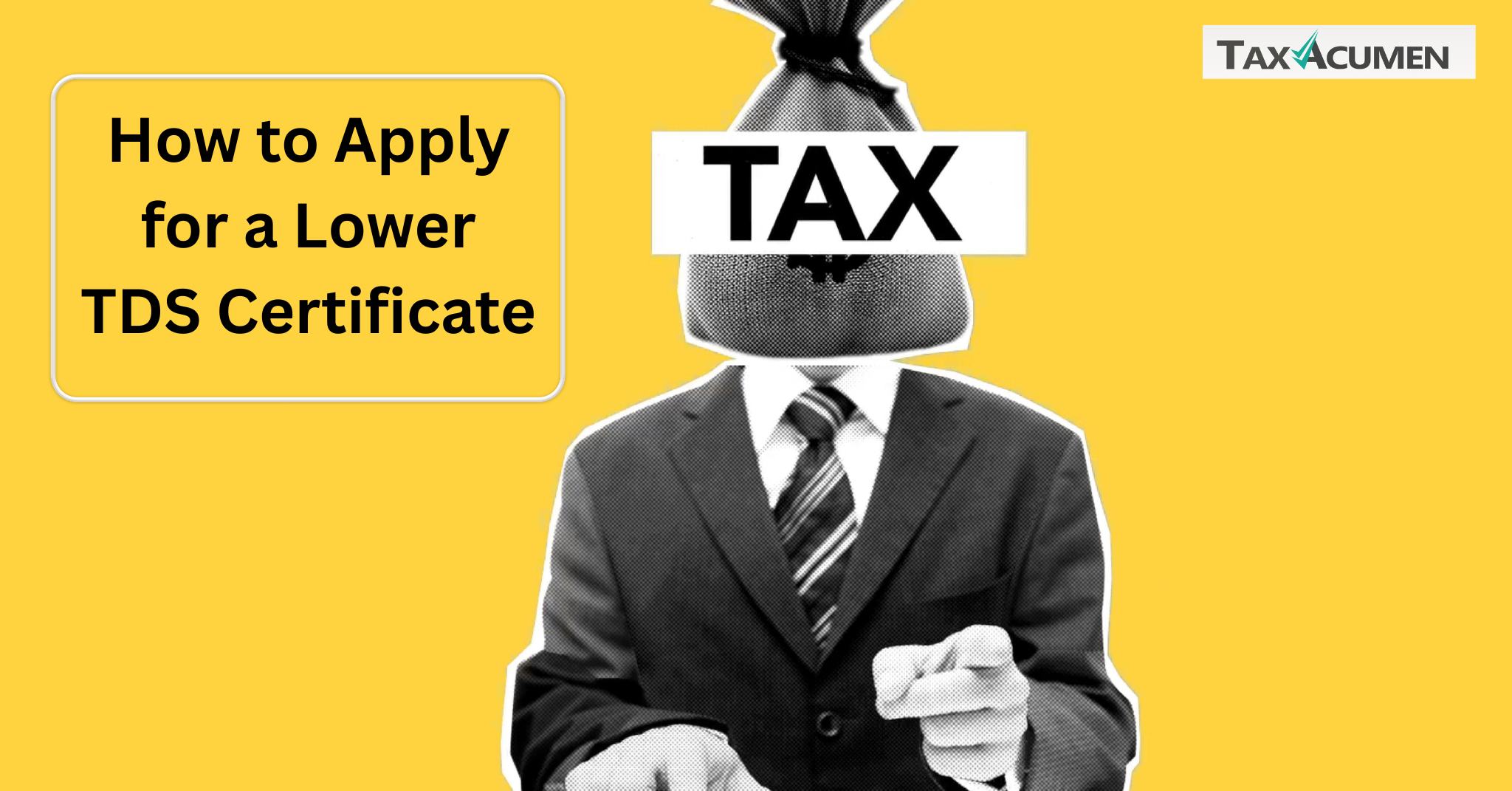 How to Apply for a Lower TDS Certificate (Form 128, Earlier Form 13)