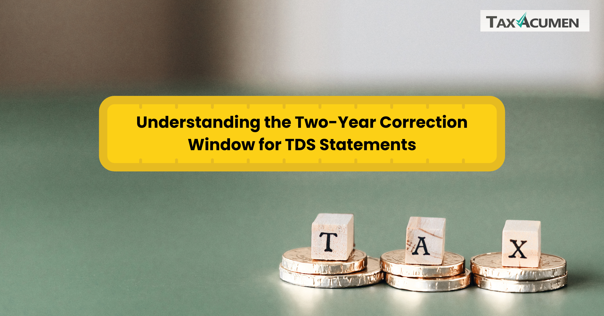Understanding the Two-Year Correction Window for TDS Statements