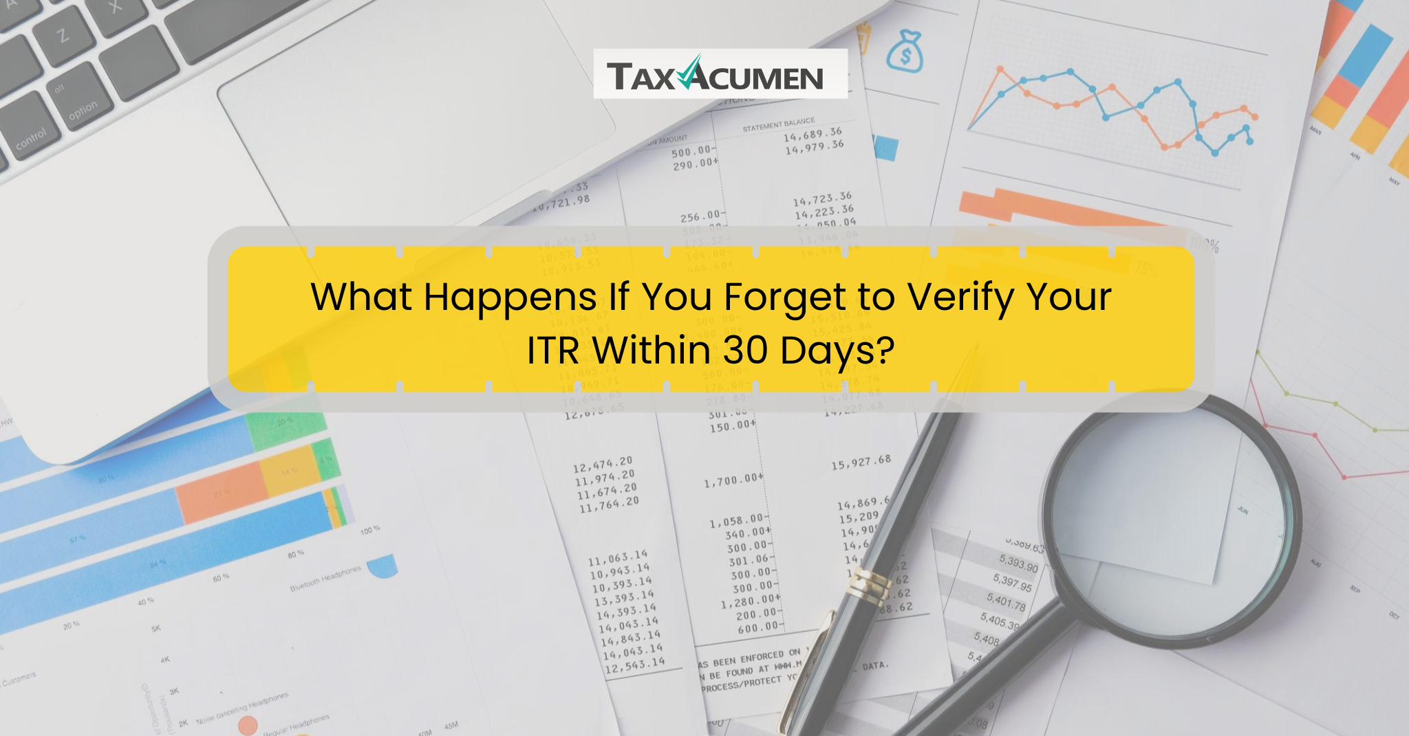 What Happens If You Miss the ITR E-Verification Deadline?