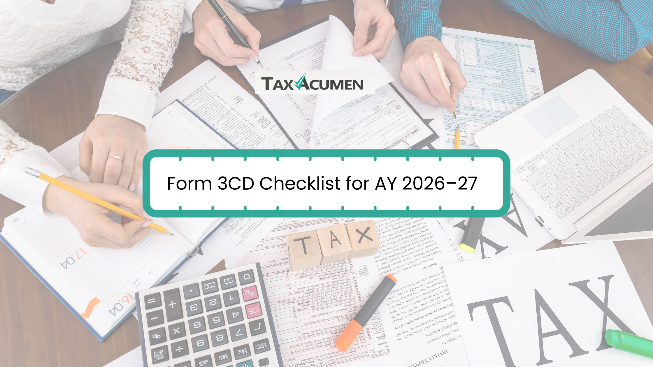 Form 3CD Checklist for AY 2026–27: Key Disclosures and Reconciliations